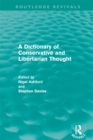 A Dictionary of Conservative and Libertarian Thought (Routledge Revivals) - eBook
