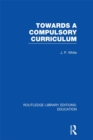 Towards A Compulsory Curriculum - eBook