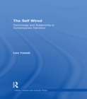 The Self Wired : Technology and Subjectivity in Contemporary Narrative - eBook