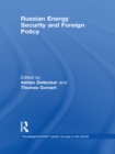 Russian Energy Security and Foreign Policy - eBook