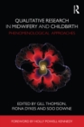 Qualitative Research in Midwifery and Childbirth : Phenomenological Approaches - eBook