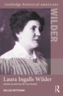 Laura Ingalls Wilder : American Writer on the Prairie - eBook