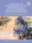 A Guide to Fundraising at Historically Black Colleges and Universities : An All Campus Approach - eBook