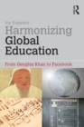 Harmonizing Global Education : From Genghis Khan to Facebook - eBook