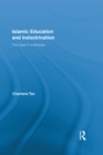 Islamic Education and Indoctrination : The Case in Indonesia - eBook