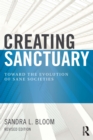 Creating Sanctuary : Toward the Evolution of Sane Societies, Revised Edition - eBook