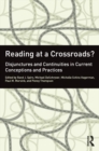Reading at a Crossroads? : Disjunctures and Continuities in Current Conceptions and Practices - eBook