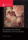 Routledge International Handbook of Food Studies - eBook