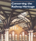 Conserving the Railway Heritage - eBook