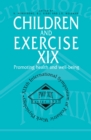 Children and Exercise XIX : Promoting health and well-being - eBook