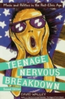 Teenage Nervous Breakdown - eBook
