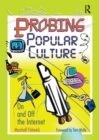 Probing Popular Culture : On and Off the Internet - eBook