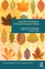 Long-Term Governance for Social-Ecological Change - eBook