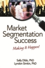 Market Segmentation Success : Making It Happen! - eBook