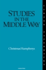 Studies in the Middle Way : Being Thoughts on Buddhism Applied - eBook