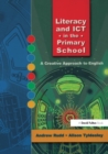 Literacy and ICT in the Primary School : A Creative Approach to English - eBook