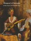 Women's Costume of the Near and Middle East - eBook