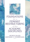 Foundations for a Feminist Restructuring of the Academic Disciplines - eBook