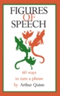 Figures of Speech : 60 Ways To Turn A Phrase - eBook