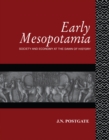 Early Mesopotamia : Society and Economy at the Dawn of History - eBook