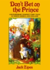 Don't Bet on the Prince : Contemporary Feminist Fairy Tales in North America and England - eBook
