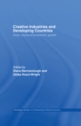 Creative Industries and Developing Countries : Voice, Choice and Economic Growth - eBook