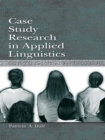 Case Study Research in Applied Linguistics - eBook