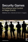 Security Games : Surveillance and Control at Mega-Events - eBook