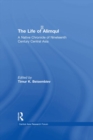 The Life of Alimqul : A Native Chronicle of Nineteenth Century Central Asia - eBook