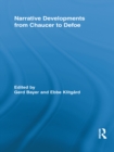 Narrative Developments from Chaucer to Defoe - eBook