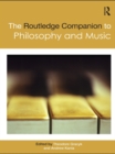 The Routledge Companion to Philosophy and Music - eBook