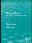 Making Sense (Routledge Revivals) : The Child's Construction of the World - eBook