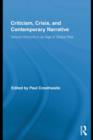 Criticism, Crisis, and Contemporary Narrative : Textual Horizons in an Age of Global Risk - eBook