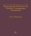 Structural Factors in Turkic Language Contacts - eBook