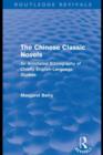 The Chinese Classic Novels (Routledge Revivals) : An Annotated Bibliography of Chiefly English-Language Studies - eBook