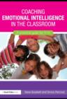 Coaching Emotional Intelligence in the Classroom : A Practical Guide for 7-14 - eBook