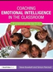 Coaching Emotional Intelligence in the Classroom : A Practical Guide for 7-14 - eBook