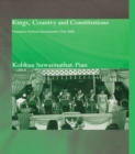 Kings, Country and Constitutions : Thailand's Political Development 1932-2000 - eBook