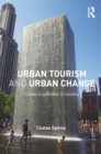 Urban Tourism and Urban Change : Cities in a Global Economy - eBook