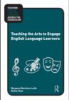 Teaching the Arts to Engage English Language Learners - eBook