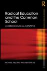 Radical Education and the Common School : A Democratic Alternative - eBook