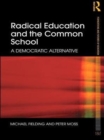 Radical Education and the Common School : A Democratic Alternative - eBook