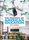 The Politics of American Education - eBook