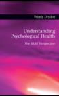 Understanding Psychological Health : The REBT Perspective - eBook