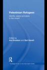 Palestinian Refugees : Identity, Space and Place in the Levant - eBook