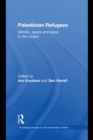 Palestinian Refugees : Identity, Space and Place in the Levant - eBook