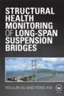 Structural Health Monitoring of Long-Span Suspension Bridges - eBook