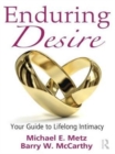 Enduring Desire : Your Guide to Lifelong Intimacy - eBook