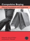 Compulsive Buying : Clinical Foundations and Treatment - eBook