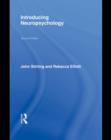 Introducing Neuropsychology : 2nd Edition - eBook